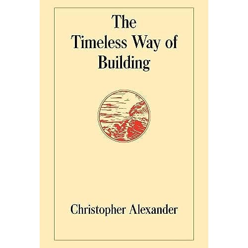 The Timeless Way of Building