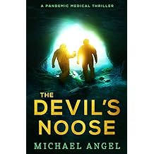 The Devils Noose: A Pandemic Medical Thriller (Plague Walker Medical Thrillers) Paperback February 19, 2019