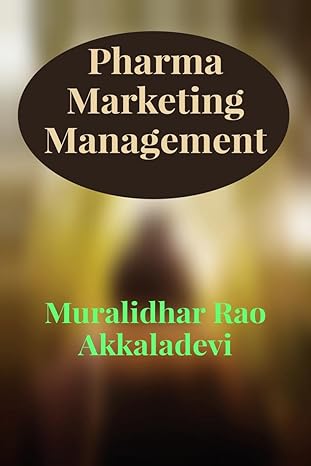 Pharma Marketing Management : Mastering Marketing in the Competitive World of Pharmaceuticals