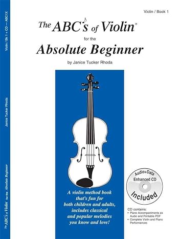 The ABCs of Violin for the Absolute Beginner, Book 1 (Book & MP3/PDF)