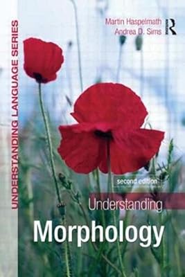 Understanding Morphology: Second Edition Revised Edition