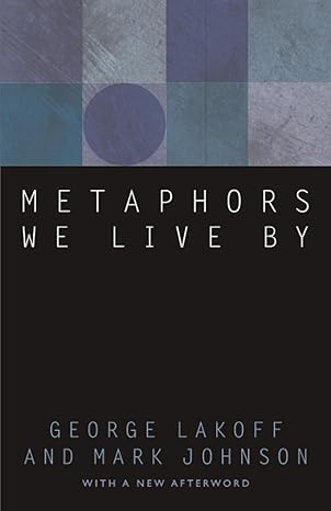 Metaphors We Live By