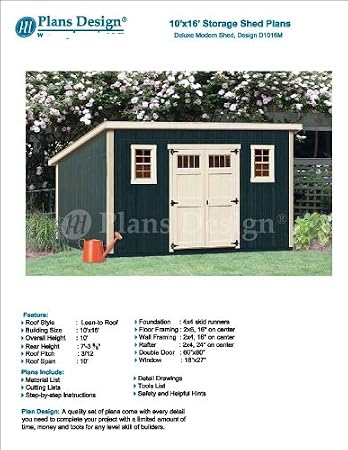 10' x 16' Deluxe Shed Plans, Modern Roof Style Design #D1016M, Material List and Step By Step Included