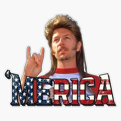 Joe Dirt 4Th Of July Merica Sticker Bumper Sticker Vinyl Decal 5