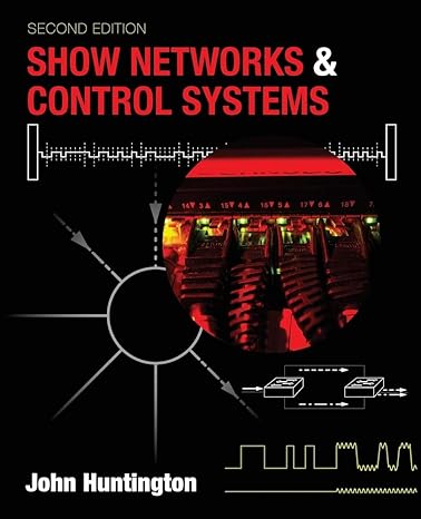 Show Networks and Control Systems: Formerly "Control Systems for Live Entertainment"
