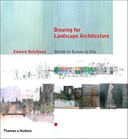 Drawing for Landscape Architecture: Sketch to Screen to Site