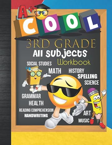 3rd Grade All Subjects Workbook: 3rd Grade All In One Homeschool Curriculum Worksheets: Math, Language Arts, Science, History, Social Studies, ... Tracker Sheets and End-of-Year Elevation Form