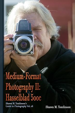 Medium-Format Photography II: Hasselblad 500c