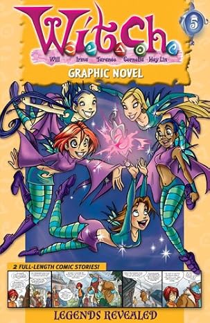 W.I.T.C.H. Graphic Novel: Legends Revealed - Book #5