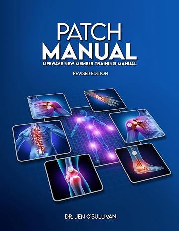 Patch Manual: LifeWave® New Member Training Manual