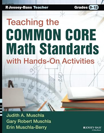 Teaching the Common Core Math Standards with Hands-On Activities, Grades 9-12