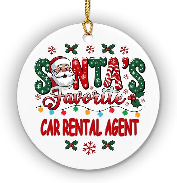 Car Rental Agent Christmas Ornament Santa's Favorite Car Rental Agent 2026 | Ceramic Christmas ornament featuring the playful Santa's Favorite Car Rental Agent design for festive holiday decorating