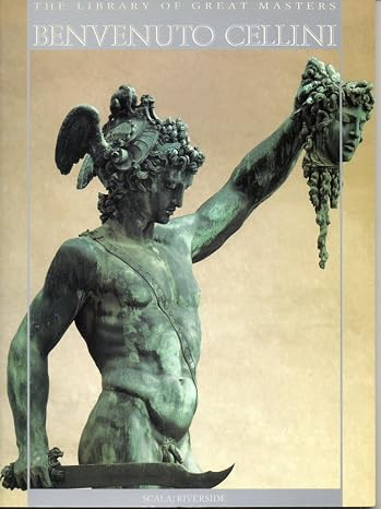 Benvenuto Cellini (The Library of Great Masters)