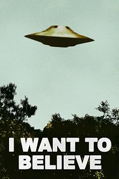 I Want to Believe Poster 90s Room Decor UFO Alien SciFi Fantasy Horror Cool Wall Art Print Poster 16x24