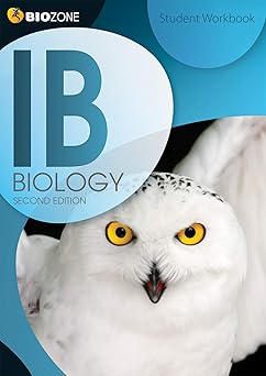BIOZONE IB Biology 2nd Edition Student Workbook
