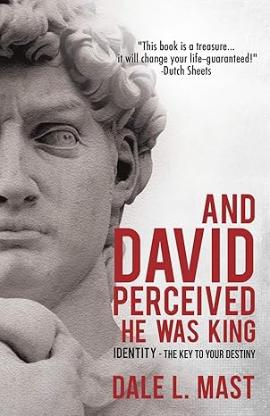 And David Perceived He Was King