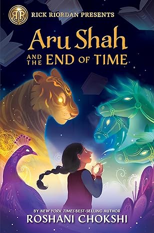 Rick Riordan Presents: Aru Shah and the End of Time-A Pandava Novel, Book 1 (Pandava Series)